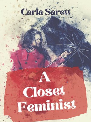 cover image of A Closet Feminist